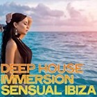 Deep House Immersion Sensual Ibiza