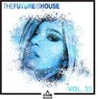 The Future Is House Vol.33