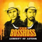 The Bosshoss - Liberty of Action (Deluxe Edition)