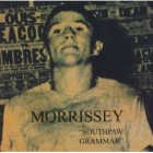 Morrissey - Southpaw Grammar (Legacy Edition)