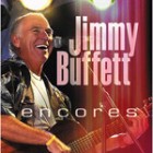 Jimmy Buffett - Encores