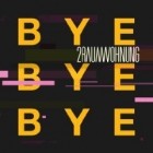 2raumwohnung - Bye Bye Bye