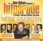Uwe Hübner Präsentiert: Hitparade - Die Echten Hits - Meine Favoriten