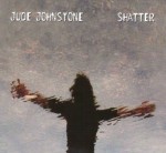 Jude Johnstone - Shatter