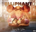 Elliphant - Living Life Golden