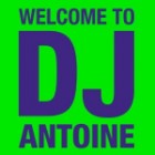 DJ Antoine - Welcome To DJ Antoine (Limited Edition)