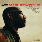 Otis Brown III - The Thought Of You