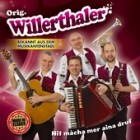 Orig Willerthaler - Hit Macha Mer Aina Druf