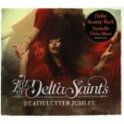 The Delta Saints - Death Letter Jubilee