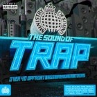 Ministry of Sound Presents - The Sound Of Trap