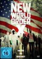 New World Order X - Das Ende der Menschheit