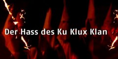 Der Hass des Ku Klux Klan