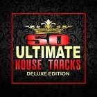 50 Ultimate House Tracks (Deluxe Edition)