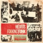 Samuel Jon Samuelsson Big Band - Helvitis Fokking Funk