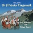 Alt Matreier Tanzmusik - 100 Jahre