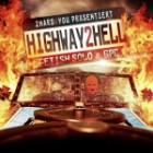 Fetish Solo und GPC - Highway 2 Hell