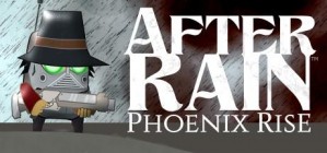 After Rain: Phoenix Rise