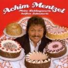 Achim Mentzel - Meine Lieblingsworte Heißen Sahnetorte