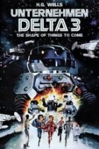 Unternehmen Delta III – Wir wollen nicht zur Erde zurück