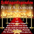 Peter Alexander - Schlagerlegenden - Geh nicht fort von mir