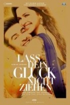 Lass dein Glück nicht ziehen - Yeh Jawaani Hai Deewani