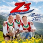 Z3 Die 3 Zillertaler - Buam Vom Land