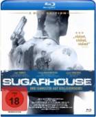Sugarhouse - Drei Gangster auf Kollisionskurs