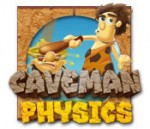 Caveman Physics