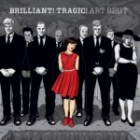 Art Brut - Brilliant Tragic