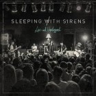 Sleeping With Sirens - Live And Unplugged