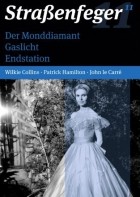 Strassenfeger 11 - Der Monddiamant / Gaslicht / Endstation