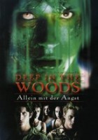 Deep in the woods - Allein mit der Angst