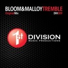 Bloom & Malloy - Tremble