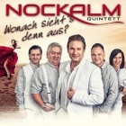 Nockalm Quintett - Wonach Siehts Denn Aus