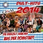 Gloeckl praesentiert Dult - Hits 2014 - Die Bierzelt-Kracher aus der Domstadt-Made in Oberpfalz