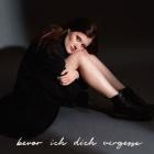 Madeline Juno - Bevor ich dich vergesse (Ep)