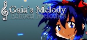 Gaias Melody Echoed Melodies