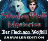 Shadow Wolf Mysteries - Der Fluch von Wolfhill Sammleredition