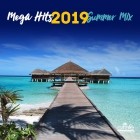 Mega Hits 2019 Summer Mix