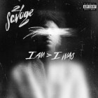 21 Savage - I Am Greater Than I Was