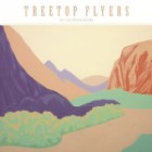 Treetop Flyers - The Mountain Moves