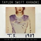 Taylor Swift - 1989: Karaoke