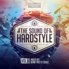 The Sound Of Hardstyle Vol.3 (Mixed By Dark Pact and Scale)