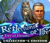 Reflections of Life:Tree of Dreams Collectors Edition