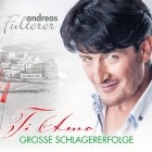 Andreas Fulterer - Ti Amo - Grosse Schlagererfolge