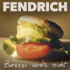 Rainhard Fendrich - Besser Wirds Nicht