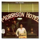 The Doors - Morrison Hotel (Remastered)