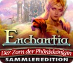 Enchantia: Der Zorn der Phönixkönigin