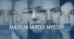 American Murder Mystery - Eine verhängnisvolle Affäre