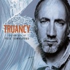 Pete Townshend - Truancy